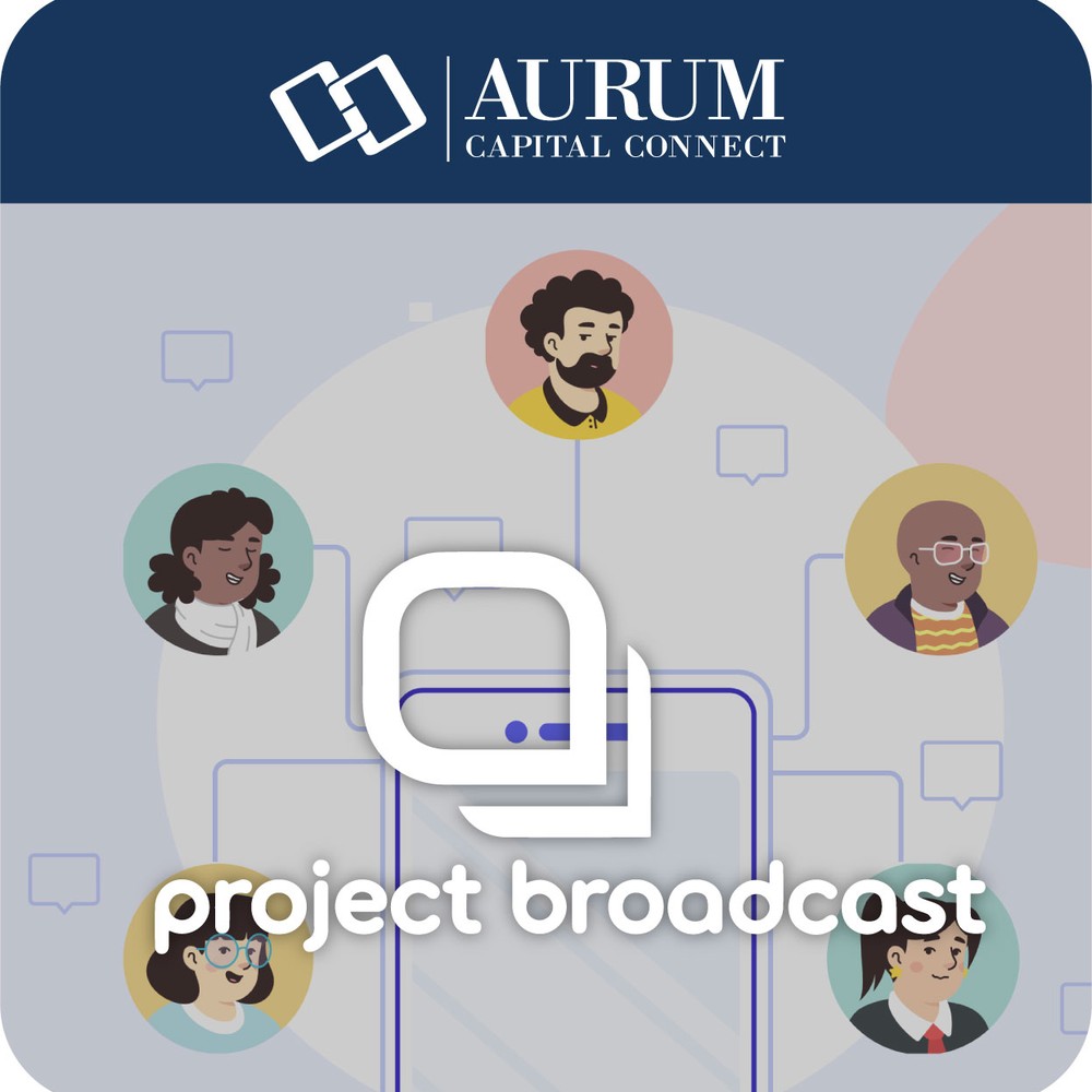 Project Broadcast — Aurum Capital current portfolio